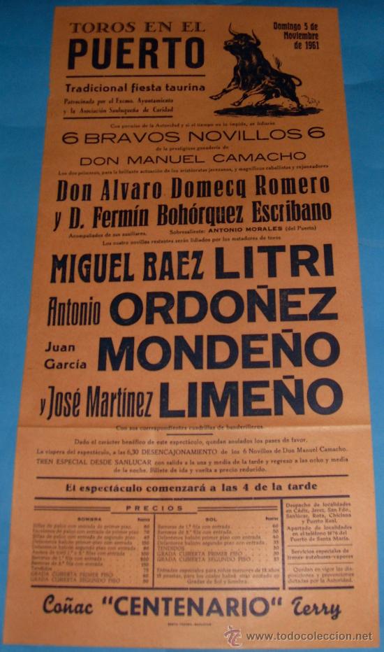 Tauromachia: CARTEL DE TOROS. PLAZA DEL PUERTO. MIGUEL BAEZ LITRI, ANTONIO ORDO&Ntilde;EZ, MONDE&Ntilde;O Y LIME&Ntilde;O. A&Ntilde;O 1961.