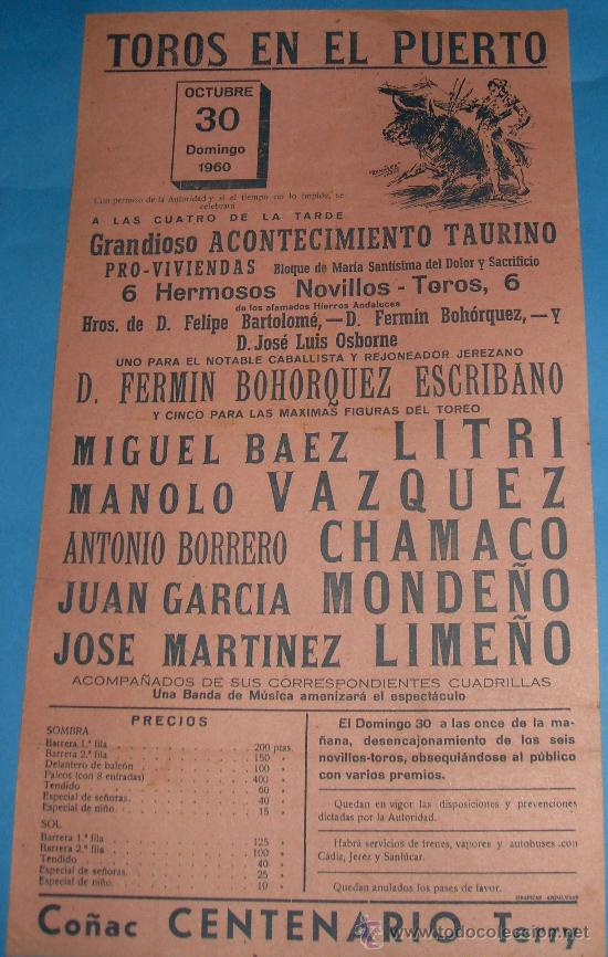Tauromachia: CARTEL DE TOROS. PLAZA DEL PUERTO. MIGUEL BAEZ LITRI, MANOLO VAZQUEZ, CHAMACO, MONDE&Ntilde;O...A&Ntilde;O 1960.