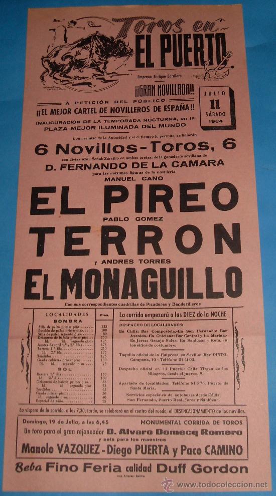 Tauromachia: CARTEL DE TOROS. PLAZA DEL PUERTO. EL PIREO, PABLO GOMEZ TERRON Y EL MONAGUILLO. A&Ntilde;O 1964.