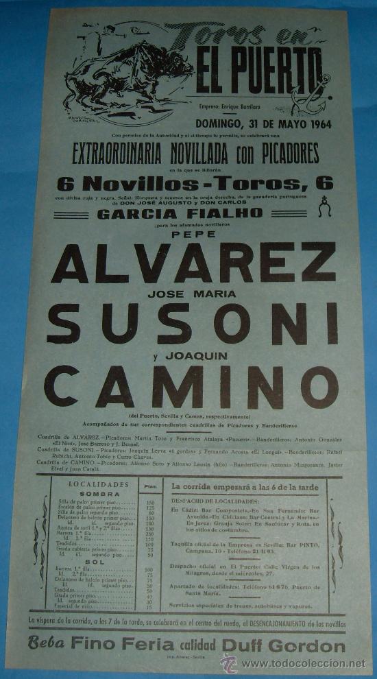 Tauromachia: CARTEL DE TOROS. PLAZA DEL PUERTO. PEPE ALVAREZ, JOSE M&ordf; SUSONI Y JOAQUIN CAMINO. A&Ntilde;O 1964.