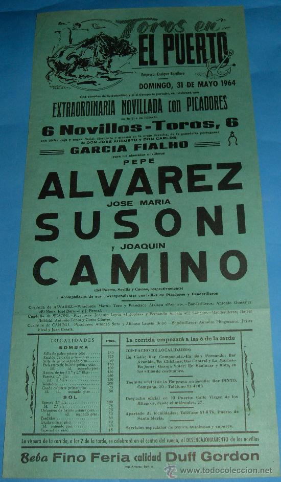 Bullfighting: CARTEL DE TOROS. PLAZA DEL PUERTO. PEPE ALVAREZ, JOSE M&ordf; SUSONI Y JOAQUIN CAMINO. A&Ntilde;O 1964.