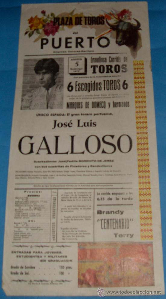 Tauromachia: CARTEL DE TOROS. PLAZA DEL PUERTO. UNICO ESPADA JOSE LUIS GALLOSO JOSE LUIS GALLOSO. A&Ntilde;O 1973.