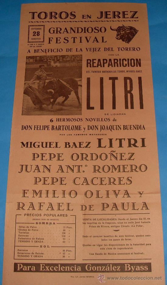 Bullfighting: CARTEL DE TOROS. PLAZA DE JEREZ. FESTIVAL A BENEFICIO DE LA VEJEZ DEL TOREO, REAPARICION DEL LITRI.