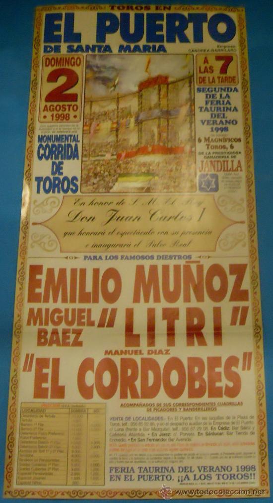 Bullfighting: CARTEL DE TOROS. PLAZA DE PUERTO. CORRIDA EN HONOR AL REY DON JUAN CARLOS I. A&Ntilde;O 1998.