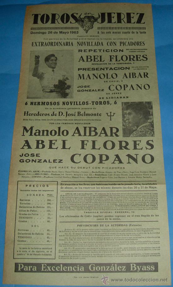 Bullfighting: CARTEL DE TOROS. PLAZA DE JEREZ. REPETICION EN ESTA PLAZA DE ABEL FLORES, MANOLO AIBAR Y COPANO.