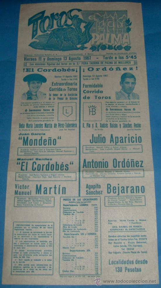 Bullfighting: CARTEL DE TOROS. PLAZA DE PALMA. EL CORDOBES, MONDE&Ntilde;O, JULIO APARICIO, AGAPITO S.BEJARANO...A&Ntilde;O 1967