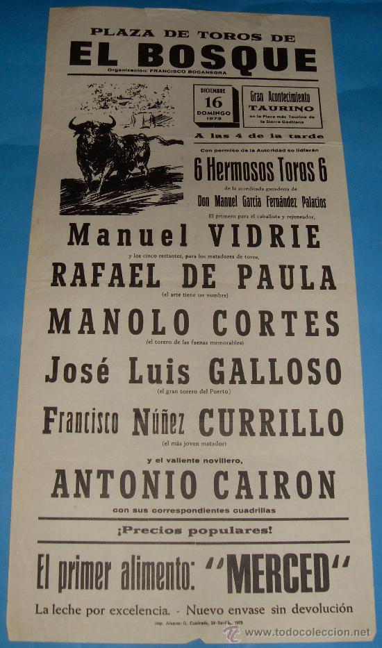 Stierkampf: CARTEL DE TOROS. PLAZA DEL BOSQUE. MANUEL VIDRIE, RAFAEL DE PAULA, MANOLO CORTES...A&Ntilde;O 1973.