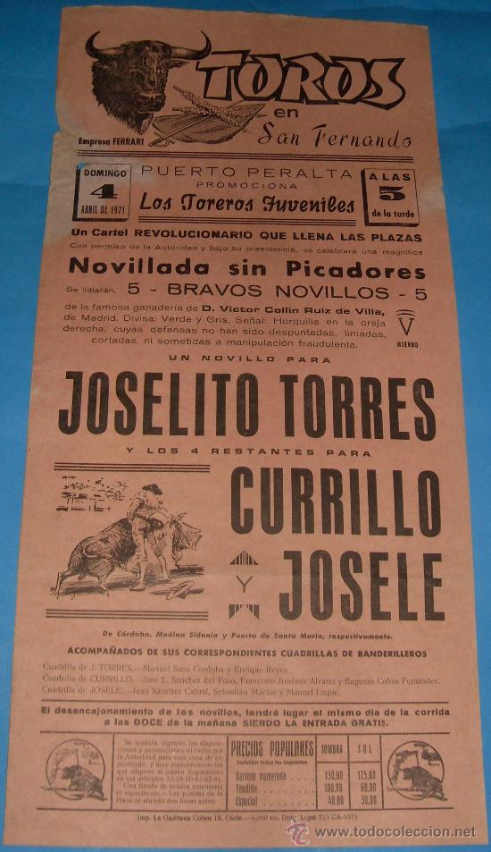 Tauromaquia: CARTEL DE TOROS. PLAZA DE SAN FERNANDO. JOSELITO TORRES, CURRILLO Y JOSELE. A&Ntilde;O 1971.