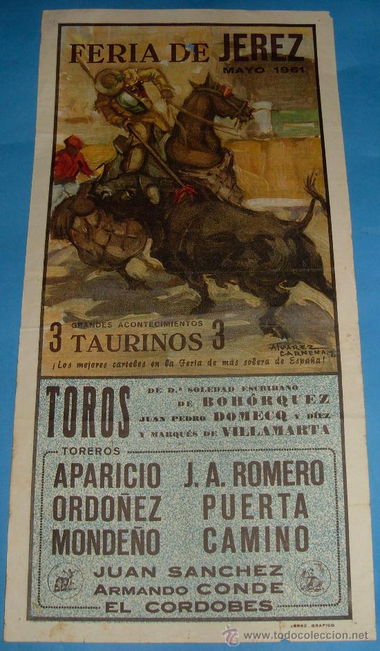 Stierkampf: CARTEL DE TOROS. PLAZA DE JEREZ. APARICIO, J. A ROMERO. ORDO&Ntilde;EZ, PUERTA, MONDE&Ntilde;O...A&Ntilde;O 1961.