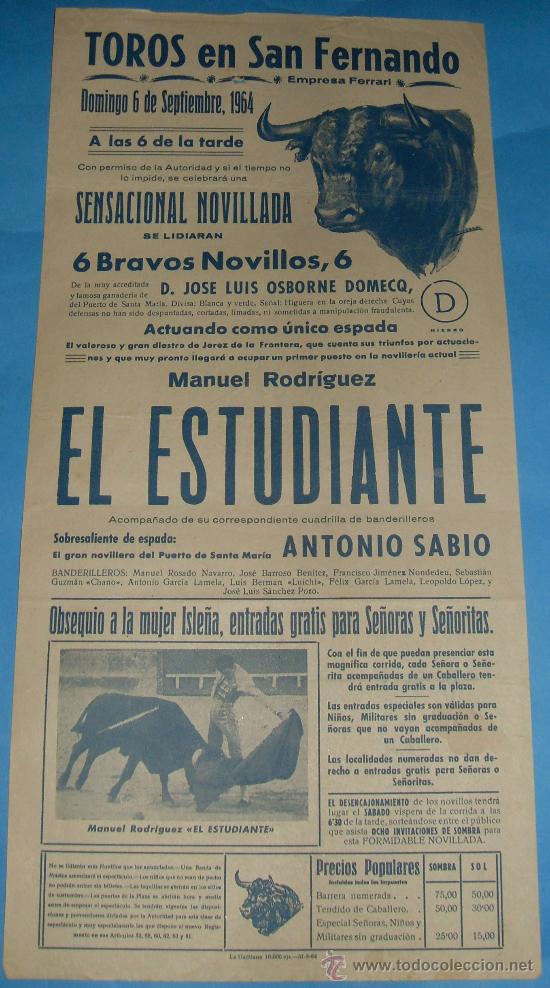 Stierkampf: CARTEL DE TOROS. PLAZA DE SAN FERNANDO. MANUEL RODRIGUEZ EL ESTUDIANTE. A&Ntilde;O 1964.
