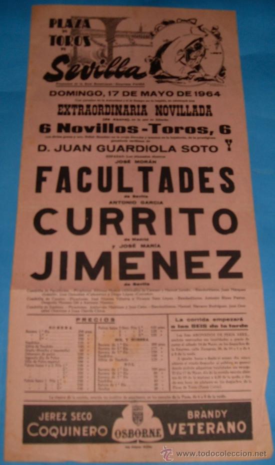 Tauromachia: CARTEL DE TOROS. PLAZA DE SEVILLA. JOSE ROMAN FACULTADES, CURRITO Y JOSE M&ordf; JIMENEZ. A&Ntilde;O 1964.
