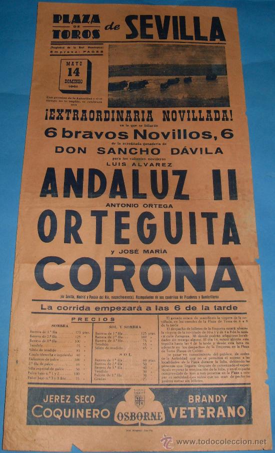 Tauromachia: CARTEL DE TOROS. PLAZA DE SEVILLA. ANDALUZ II, ORTEGUITA Y JOSE M&ordf; CORONA. A&Ntilde;O 1961.