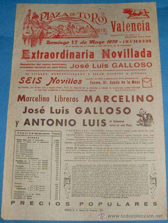 Tauromachia: CARTEL DE TOROS. PLAZA DE VALENCIA. MARCELINO, JOSE L. GALLOSO Y ANTONIO LUIS. A&Ntilde;O 1970.