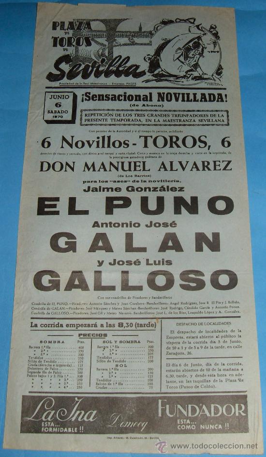 Tauromachia: CARTEL DE TOROS. PLAZA DE SEVILLA. EL PUNO, ANTONIO JOSE GALAN Y JOSE LUIS GALLOSO. A&Ntilde;O 1970.