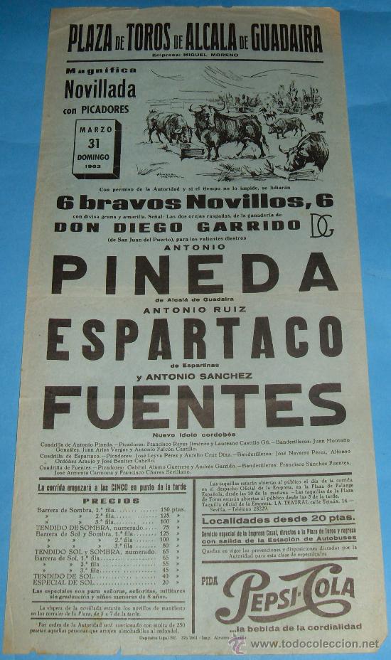 Tauromachia: CARTEL DE TOROS. PLAZA DE ALCALA DE GUADAIRA. ANTONIO PINEDA, ESPARTACO Y ANTONIO SANCHEZ FUENTES.