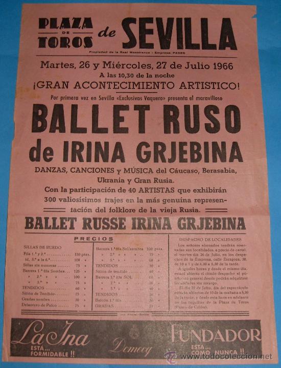 Tauromachia: CARTEL DE TOROS. PLAZA DE SEVILLA. ESPECTACULO DE BALLET RUSO DE IRINA GRJEBINA. A&Ntilde;O 1966.