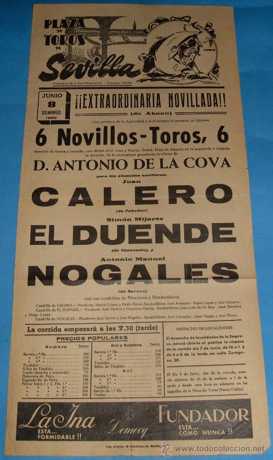 Tauromachia: CARTEL DE TOROS. PLAZA DE SEVILLA.JUAN CALERO, EL DUENDE Y ANTONIO MANUEL NOGALES. A&Ntilde;O 1969.
