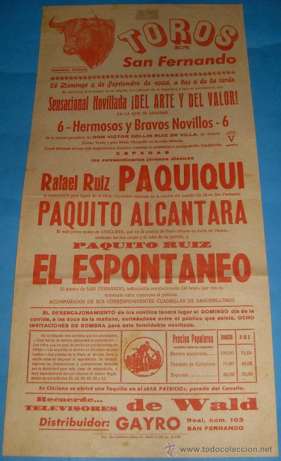 Tauromachia: CARTEL DE TOROS. PLAZA DE SAN FERNANDO. PAQUIQUI, PAQUITO ALCANTARA Y EL ESPONTANEO. A&Ntilde;O 1966.