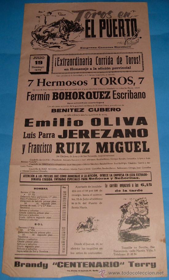 Tauromaquia: CARTEL DE TOROS. PLAZA DEL PUERTO. EMILIO OLIVA, LUIS PARRA EL JEREZANO Y RUIZ MIGUEL. A&Ntilde;O 1970.
