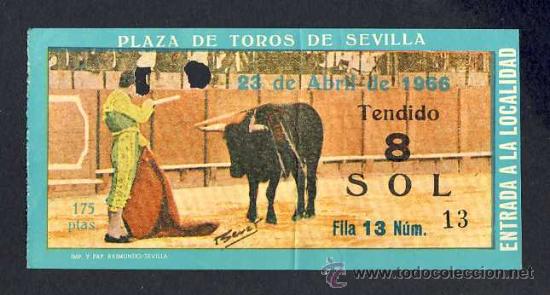 Tauromaquia: Entrada a la Plaza de Toros de Sevilla de 1966