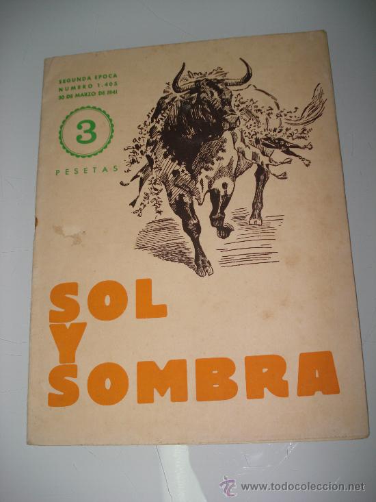 Tauromaquia: Revista de Toros SOL Y SOMBRA N&ordm; 1405 del a&ntilde;o 1941 .
