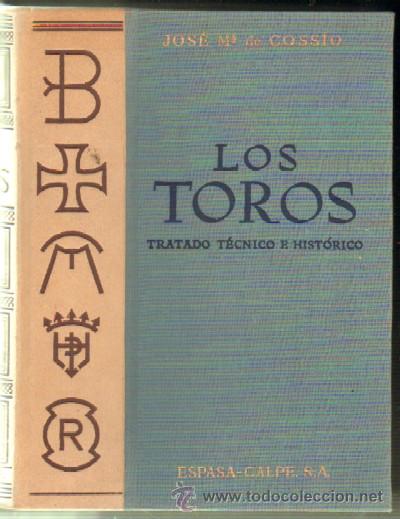 Tauromachie: LOS TOROS. TRATADO TECNICO E HISTORICO. TOMO II (COSSIO) (A-TO-631)