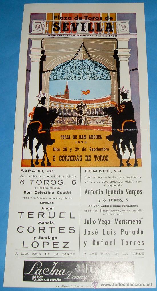 Tauromaquia: CARTEL DE TOROS. PLAZA DE SEVILLA. FIESTAS DE SAN MIGUEL. A&Ntilde;O 1974. ANGEL TERUEL, MANOLO CORTES...