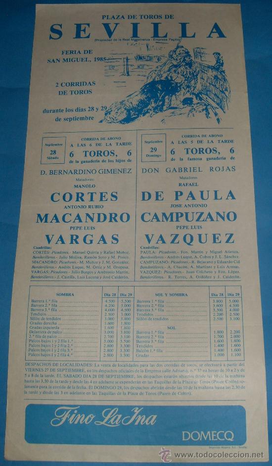 Tauromaquia: CARTEL DE TOROS. PLAZA DE SEVILLA. FIESTAS DE SAN MIGUEL. A&Ntilde;O 1985. MANOLO CORTES, MACANDRO...