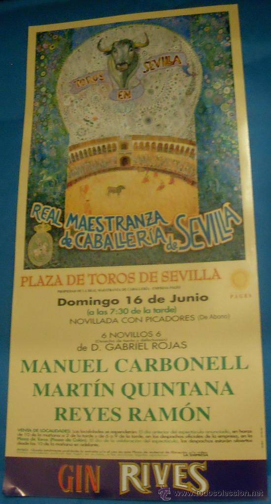 Stierkampf: CARTEL DE TOROS. PLAZA DE SEVILLA. MANUEL CARBONELL, MARTIN QUINTANA Y REYES RAMON. A&Ntilde;O 2002.