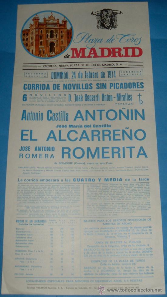 Stierkampf: CARTEL DE TOROS. PLAZA DE MADRID. ANTO&Ntilde;IN, EL ALCARRE&Ntilde;O Y ROMERITA. A&Ntilde;O 1974.