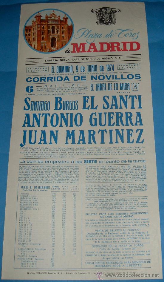 Tauromachia: CARTEL DE TOROS. PLAZA DE MADRID. EL SANTI, ANTONIO GUERRA Y JUAN MARTINEZ. A&Ntilde;O 1974.