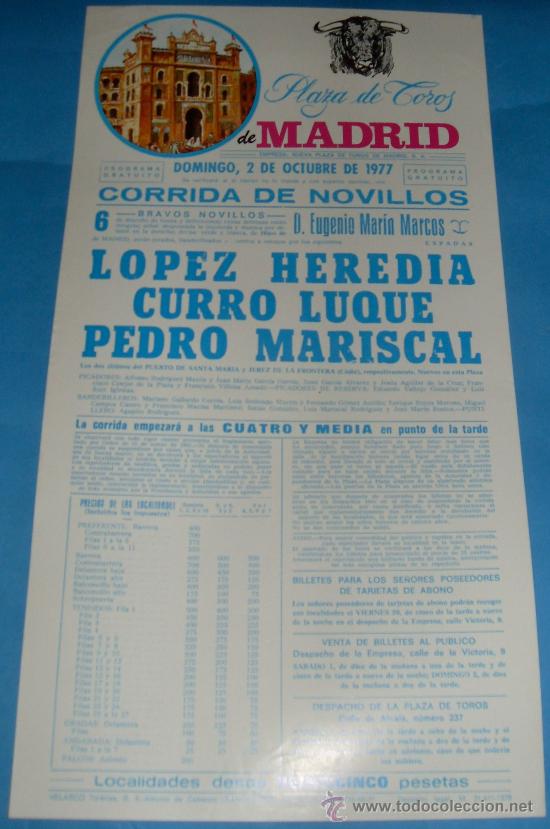 Tauromachia: CARTEL DE TOROS. PLAZA DE MADRID. LOPEZ HEREDIA, CURRO LUQUE Y PEDRO MARISCAL. A&Ntilde;O 1977.