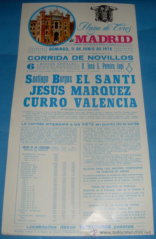 Tauromachia: CARTEL DE TOROS. PLAZA DE MADRID. EL SANTI, JESUS MARUQEZ Y CURRO VALENCIA. A&Ntilde;O 1978.