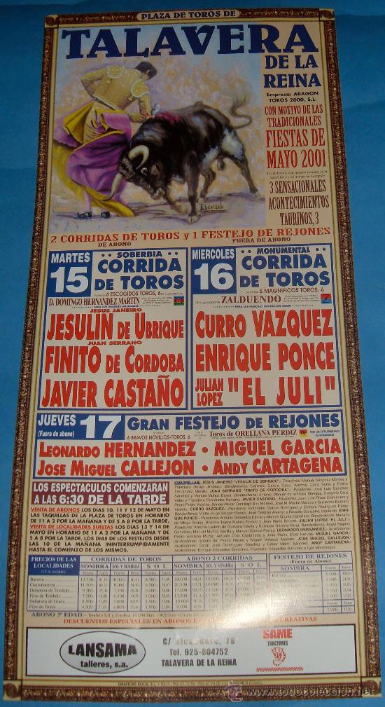 Tauromachia: CARTEL DE TOROS. PLAZA DE TALAVERA DE LA REINA. FIESTAS DE MAYO 2001. 3 GRANDES ACONTECIMIENTOS.