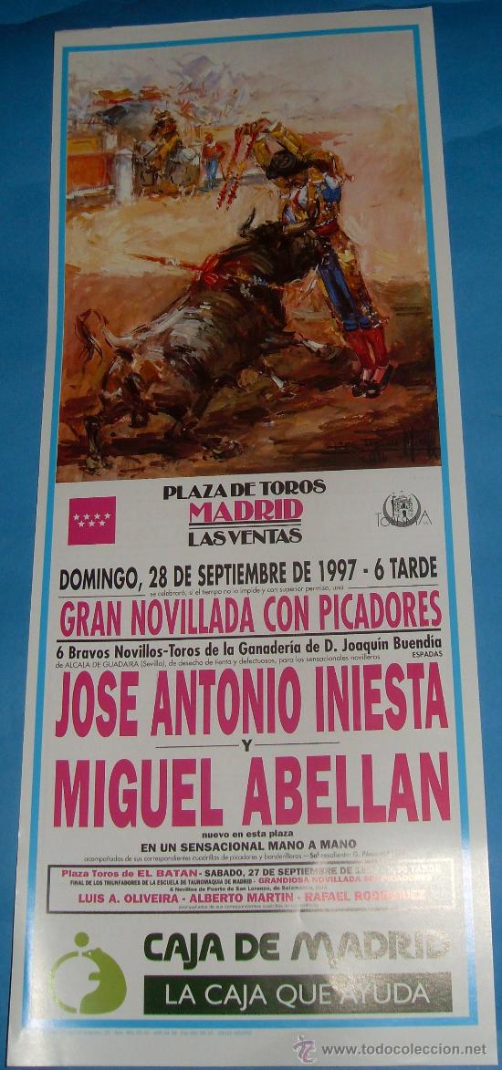 Tauromachia: CARTEL DE TOROS. PLAZA DE MADRID. MANO A MANO DE JOSE A. INIESTA Y MIGUEL ABELLAN. A&Ntilde;O 1997.