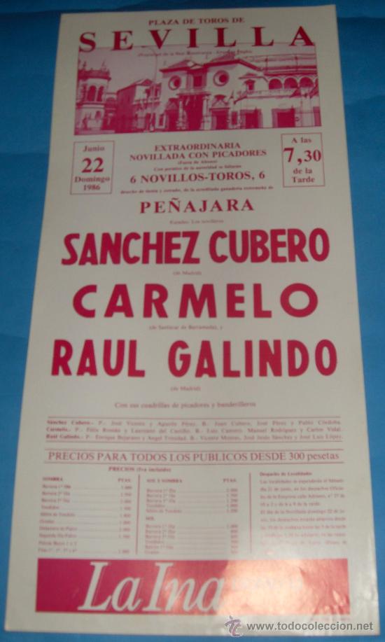 Tauromachia: CARTEL DE TOROS. PLAZA DE SEVILLA. SANCHEZ CUBERO, CARMELO Y RAUL GALINDO. A&Ntilde;O 1986.