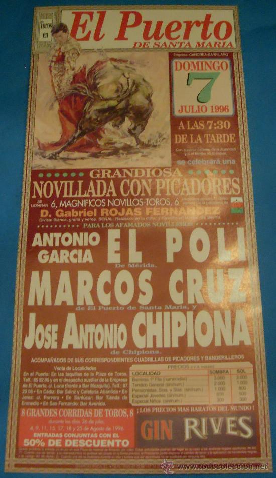 Tauromachie: CARTEL DE TOROS. PLAZA DEL PUERTO. EL POLI, MARCOS CRUZ Y JOSE A. CHIPIONA. A&Ntilde;O 1996.
