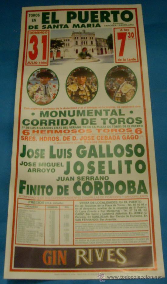 Tauromaquia: CARTEL DE TOROS. PLAZA DEL PUERTO. JOSE L. GALLOSO, JOSELITO Y FINITO DE CORDOBA. A&Ntilde;O 1994.
