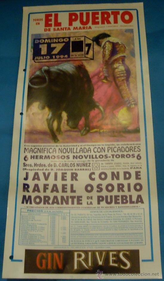 Tauromachia: CARTEL DE TOROS. PLAZA DEL PUERTO. JAVIER CONDE, RAFAEL OSORIO Y MORAMTE DE LA PUEBLA. A&Ntilde;O 1994.