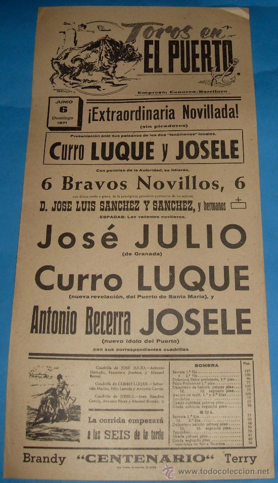 Tauromachia: CARTEL DE TOROS. PLAZA DEL PUERTO. JOSE JULIO, CURRO LUQUE Y JOSELE. A&Ntilde;O 1971.