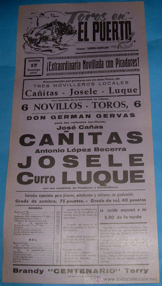Tauromachia: CARTEL DE TOROS. PLAZA DEL PUERTO. JOSE CA&Ntilde;AS CA&Ntilde;ITAS, JOSELE Y CURRO LUQUE. A&Ntilde;O 1972.