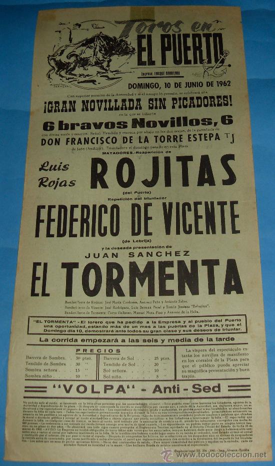 Tauromachia: CARTEL DE TOROS. PLAZA DEL PUERTO. LUIS ROJAS ROJITAS, FEDERICO DE VICENTE Y EL TORMENTA. A&Ntilde;O 1962.