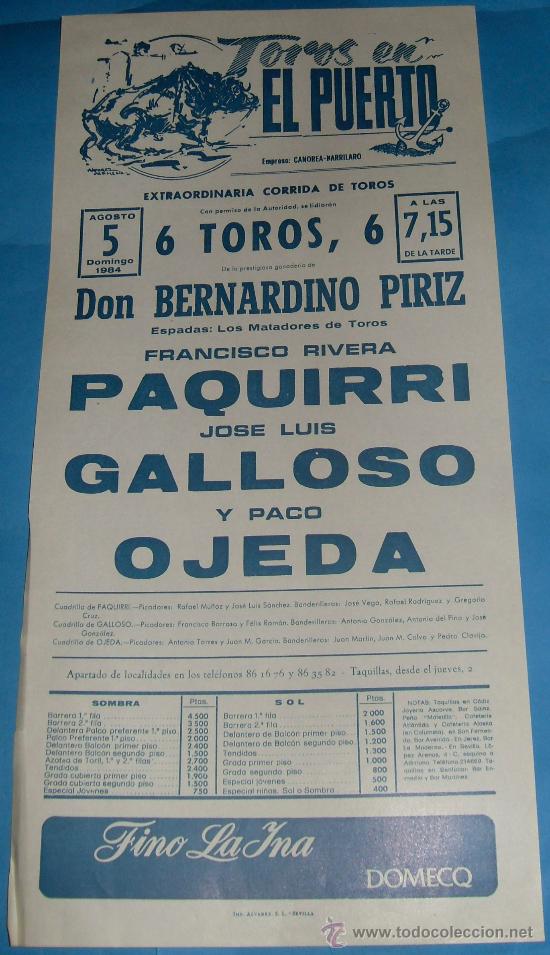 Tauromachia: CARTEL DE TOROS. PLAZA DEL PUERTO. FCO. RIVERA PAQUIRRI, JOSE L. GALLOSO Y PACO OJEDA. A&Ntilde;O 1984.