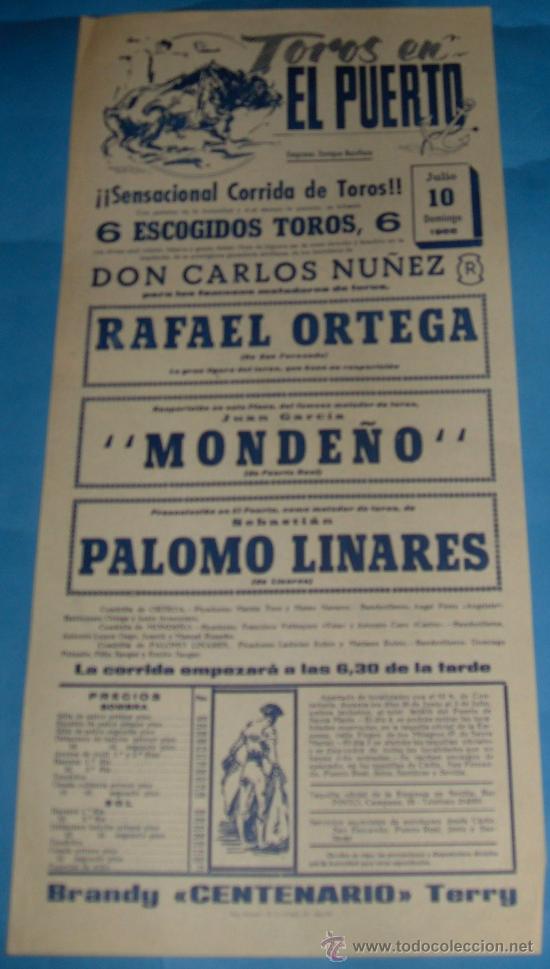 Tauromachia: CARTEL DE TOROS. PLAZA DEL PUERTO. RAFAEL ORTEGA, MONDE&Ntilde;O Y PALOMO LINARES. A&Ntilde;O 1966.