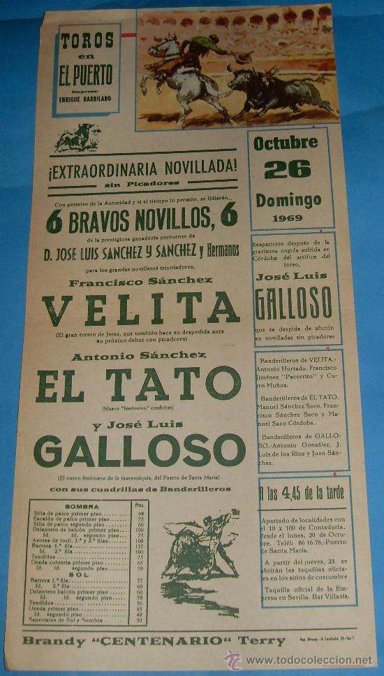 Tauromachia: CARTEL DE TOROS. PLAZA DEL PUERTO. FCO. SANCHEZ VELITA, EL TATO Y JOSE L. GALLOSO. A&Ntilde;O 1969.