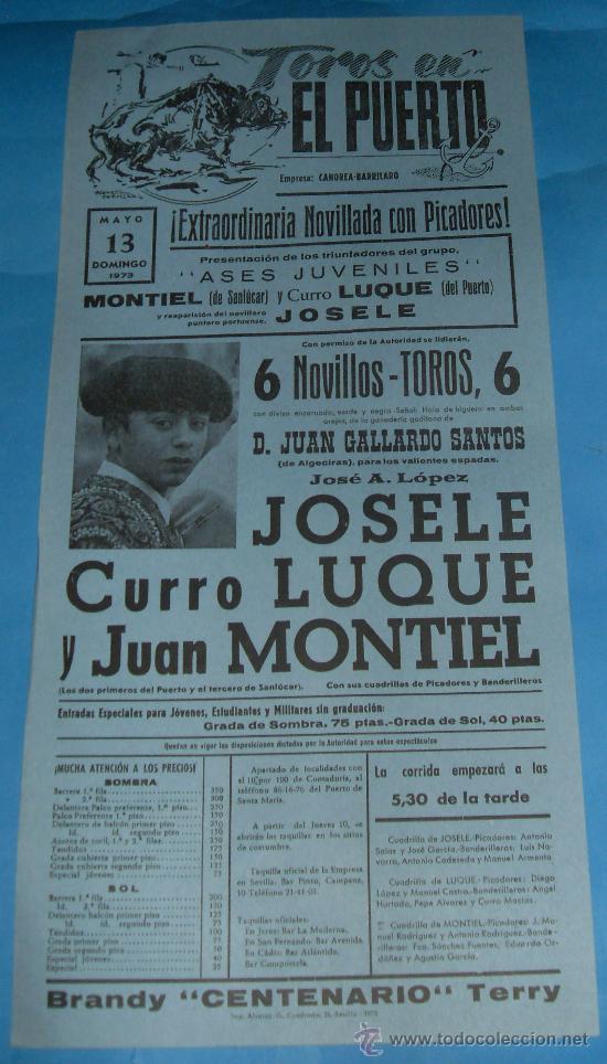 Tauromaquia: CARTEL DE TOROS. PLAZA DEL PUERTO. JOSELE, CURRO LUQUE Y JUAN MONTIEL. A&Ntilde;O 1973.