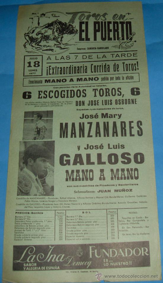 Tauromaquia: CARTEL DE TOROS. PLAZA DEL PUERTO. MANO A MANO DE JOSE M&ordf; MANZANARES, JOSE LUIS GALLOSO. A&Ntilde;O 1977.