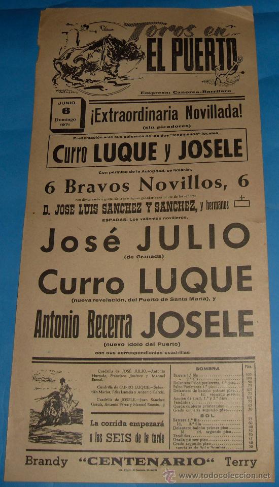 Tauromaquia: CARTEL DE TOROS. PLAZA DEL PUERTO. JOSE JULIO, CURRO LUQUE Y JOSELE. A&Ntilde;O 1971.