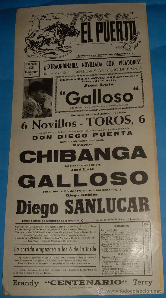 Tauromaquia: CARTEL DE TOROS. PLAZA DEL PUERTO. CHIBANGA, JOSE L. GALLOSO Y DIEGO SANLUCAR. A&Ntilde;O 1971.