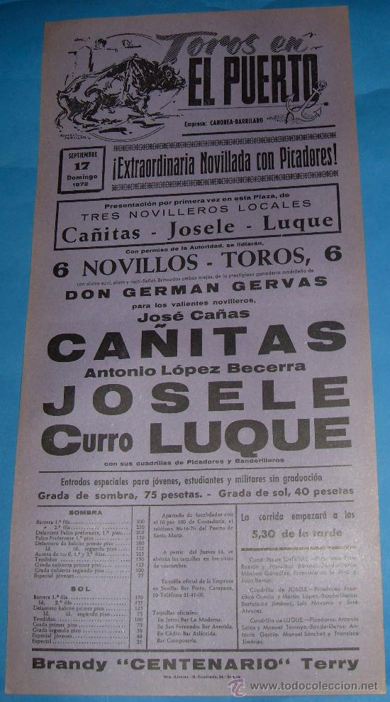 Tauromaquia: CARTEL DE TOROS. PLAZA DEL PUERTO. JOSE CA&Ntilde;AS CA&Ntilde;ITAS, JOSELE Y CURRO LUQUE. A&Ntilde;O 1972.